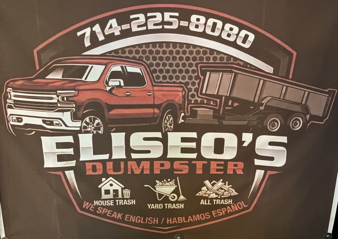 Eliseo's Dumpster sign: red pickup truck pulling a dump trailer, phone 714-225-8080, house trash, yard trash, all trash